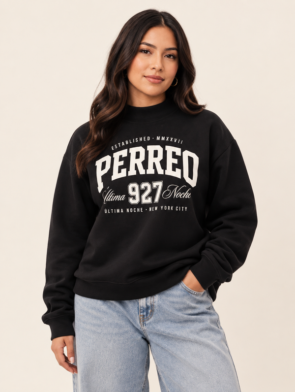 Perreo Última Noche Sweatshirt