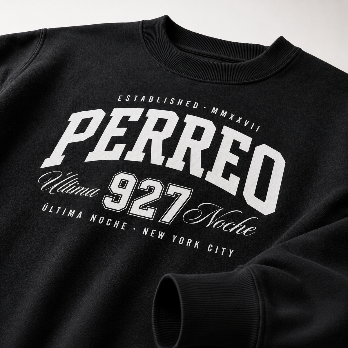 Perreo Última Noche Sweatshirt