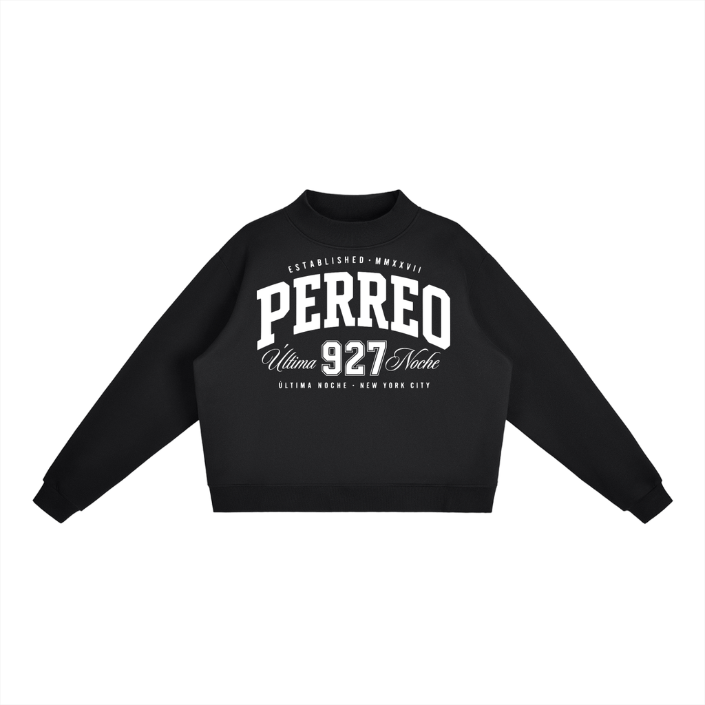 Perreo Última Noche Sweatshirt